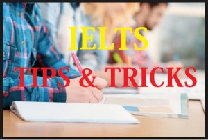 IELTS EXAM TIPS AND TRICKS