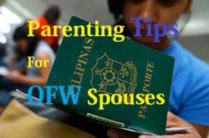 Parenting Tips For OFW Spouses