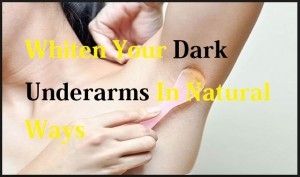 Items You Can Use To Whiten Your Dark Underarms