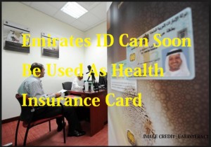 Emirates ID Can Soon Be Used As Health Insurance Card