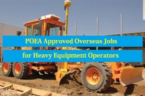 POEA Approved Overseas Jobs for Heavy Equipment Operators
