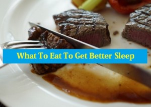 Eat To Get Better Sleep