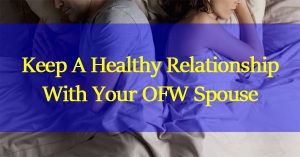 Healthy-Relationship-With-Your-OFW-Spouse
