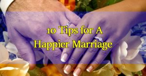 Tips-for-A-Happier-Marriage