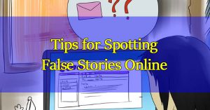 Spotting-False-Stories-Online