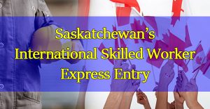 Saskatchewan’s-International-Skilled-Worker-Express-Entry-Is-Now-Open-Again
