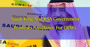Saudi-King-And-KSA-Government-Promises-Assistance,-New-Jobs-for-Stranded-OFWs