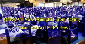 ofws-are-now-exempted-from-paying-travel-tax-and-poea-fees
