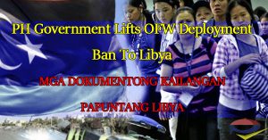 ph-government-lifts-ofw-deployment-ban-to-libya