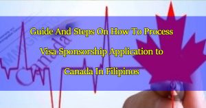 simplified-steps-in-visa-sponsorship-application-to-canada-for-filipinos