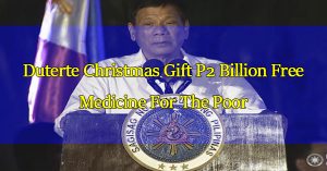 duterte-christmas-gift-p2-billion-free-medicine-for-the-poor
