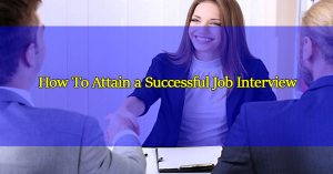 How-To-Attain-a-Successful-Job-Interview