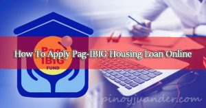 How-To-Apply-For-a-Pag-IBIG-Housing-Loan-via-Online