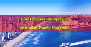 How-Filipinos-Can-Apply-For-Australian-Tourist-Visa-Online