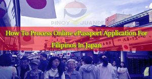 How-To-Process-Online-ePassport-Application-For-Filipinos-In-Japan