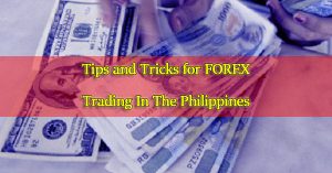 Tips-and-Tricks-for-FOREX-Trading-In-The-Philippines