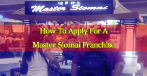How-To-Apply-For-A-Master-Siomai-Franchise